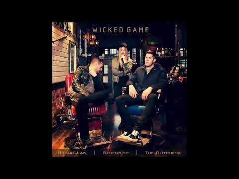 Wicked Game BreakDLaw X Bluenoise Feat The GlitchFox