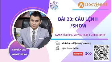Bài 23:  Lệnh /Show | Khóa học Midjourney Mastery