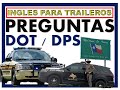 INGLES PARA TRAILEROS PREGUNTAS EN UNA INSPECCION DOT DPS