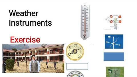 Weather Instruments || Exercise Solution||