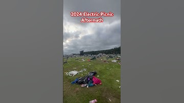 2024 Electric Picnic (EP24) Aftermath #ep24 #electricpicnic #ireland #festival