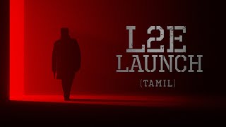 L2E-The Launch (TAMIL)| Subaskaran | Antony Perumbavoor| Mohanlal |Prithviraj Sukumaran |Murali Gopy