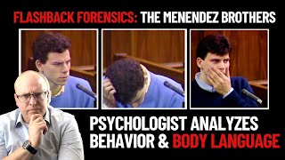 Flashback Forensics: Psychologist Analyzes Behavior and Body Language of the Menendez Brothers