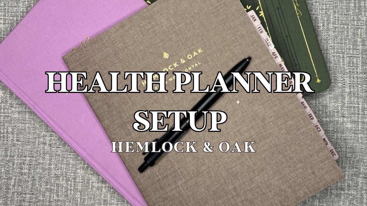 2026 Health Planner Setup | Hemlock and Oak