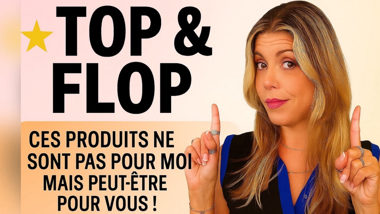 TOP ou FLOP ? 🤍 Ces produits que j’ai (presque) adorés… ou pas !