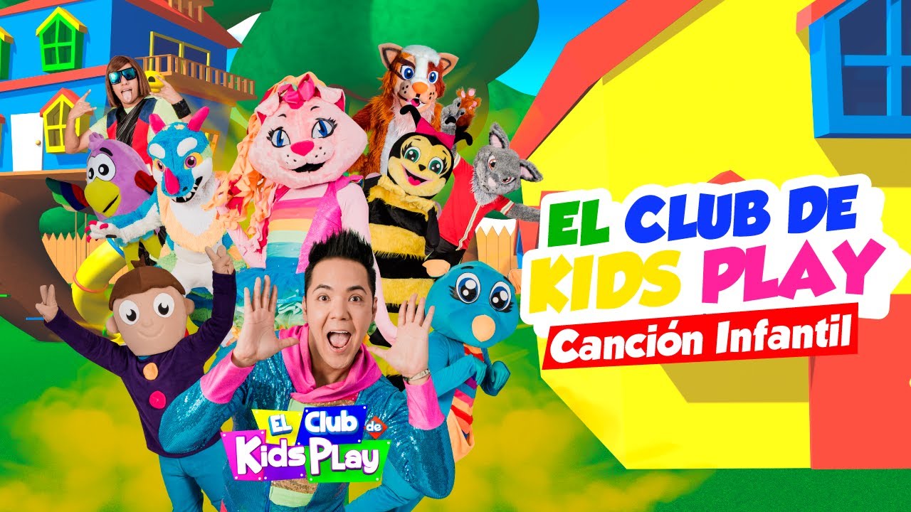 El Club de Kids Play - Cancion Infantil /Kids Play - YouTube