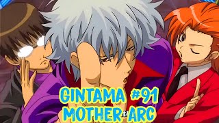 Trích đoạn Gintama #91 | Mother Arc | Gintama vietsub funny moments