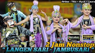 2 Jam Nonstop❗Full Album Langen Sari Jambu Sari Terbaru 2025 • HD Audio