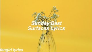 Sunday Best || Surfaces Lyrics