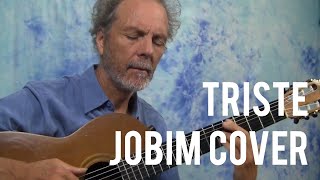 Triste - Jobim Guitar Cover chords