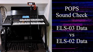 Can You Tell the Difference ELS-03 Data vs. ELS-02 Data | POPS Sound Check(ポップス音源検証)| ELS-03G