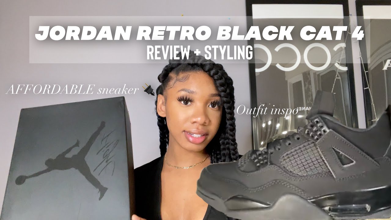 jordan retro 4 black cat unboxing review and styling 