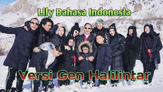 Gen Halilintar - Lily versi Bahasa Indonesia (Musik Video)