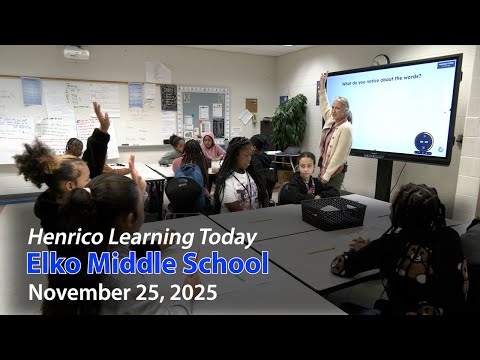 Henrico Learning Today - Elko Middle School - November 25, 2025