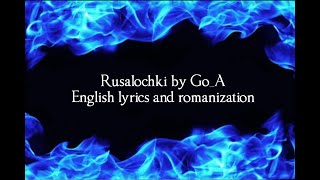 Rusalochki by Go_A English lyrics and romanization