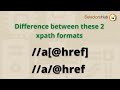 XPath Concept: What is the difference between //a[@href] and //a/@href | Interview question