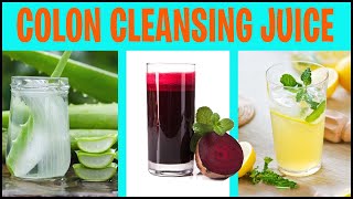 3 Juices for Colon Cleansing | Colon Cleanse by StayHealthy 436 views 4 years ago 3 minutes, 31 seconds