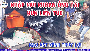 Máy HÚT BÙN liên tục nhập mũi khoan ống tải phục vụ nạo vét