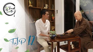 UỐNG TRÀ ĐI TẬP 12 | LÀM CHA ĐƠN THÂN, ĐỒNG HÀNH CÙNG CON KHÓ HAY DỄ? [FULL]