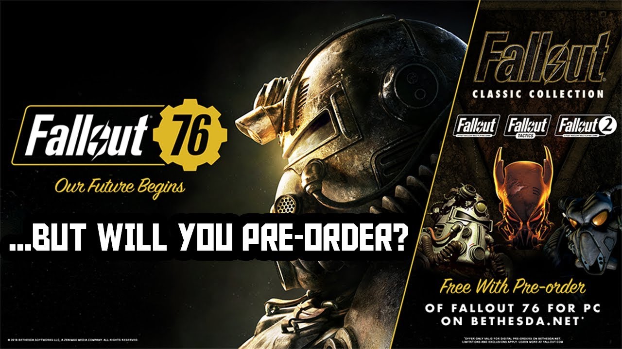 Pre-order Fallout 76 on PC and receive the Fallout Classic Collection...But Will You?