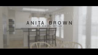 Anita Brown 3D Visualisation Showreel, SketchUp, Maxwell Render, After Effects