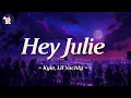 Kyle Feat Lil Yachty Hey Julie Lyrics mp3