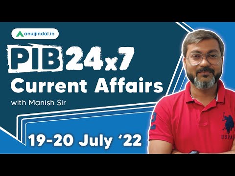 PIB Current Affairs 24*7 Current Affairs | RBI Grade B | July 19th-20th - Manish Sir