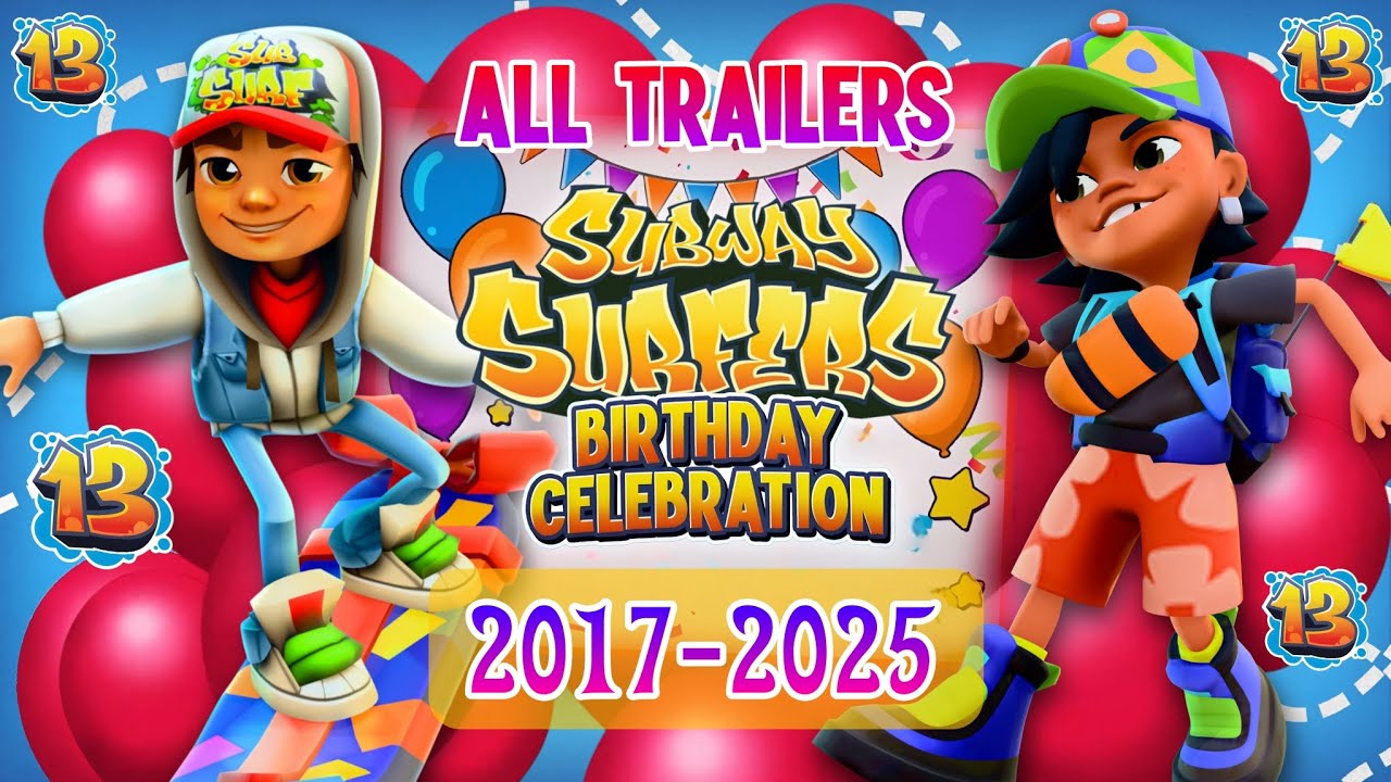 🎂 Subway Surfers Birthday Anniversary Special - All Trailers (2017-2025) 🥳🎊🎈
