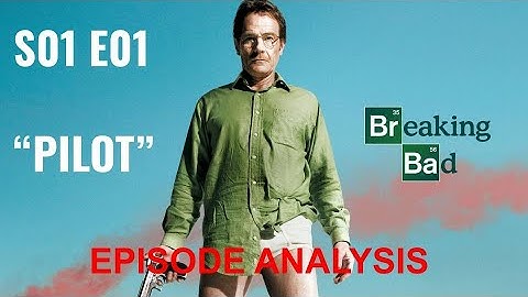 Breaking Down BREAKING BAD: S1E01 - "Pilot" episode analysis (Ep.1)