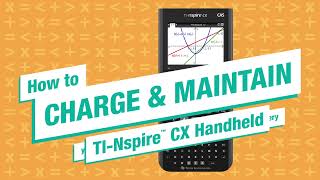 How to Charge and Maintain Your TI-Nspire CX Handheld Battery