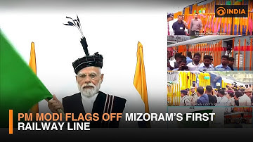PM Modi Flags Off Mizoram’s First Railway Line, Unveils ₹9,000 Cr Projects