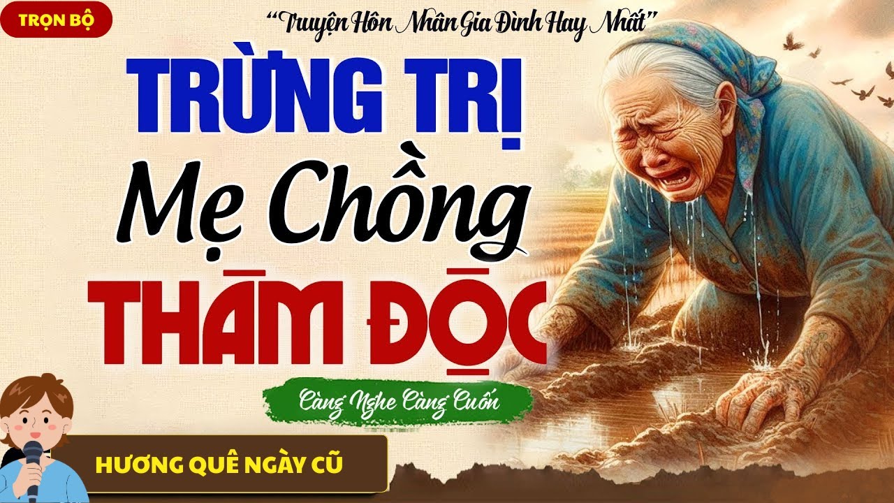 VỢ QUÊ CAO THỦ TRỊ MẸ CHỒNG THÂM ĐỘC, MÀN ĐÁP TRẢ THẲNG TAY KHIẾN BÀ TÍM MẶT=