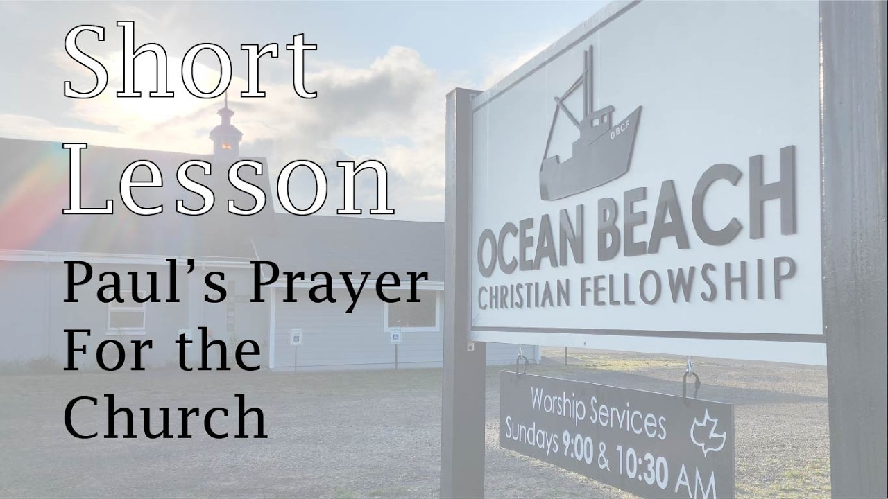 Paul's Prayer For the Church