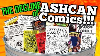 The Downfall of ASHCAN Comic Books