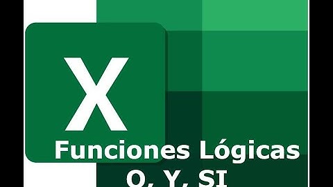 Excel. Píldoras Formativas: Funciones Lógicas Y(), O() y SI()