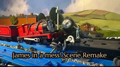 James in a mess!! Scene remake