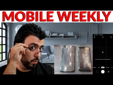 Mobile Weekly Live Ep244 - Official Models for iPhone XI Leak, Galaxy S10 Gets Official Night Mode