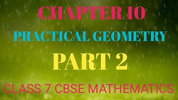 CHAPTER 10|| PRACTICAL GEOMETRY || PART 2|| CLASS 7 || IN MALAYALAM || CBSE MATHEMATICS