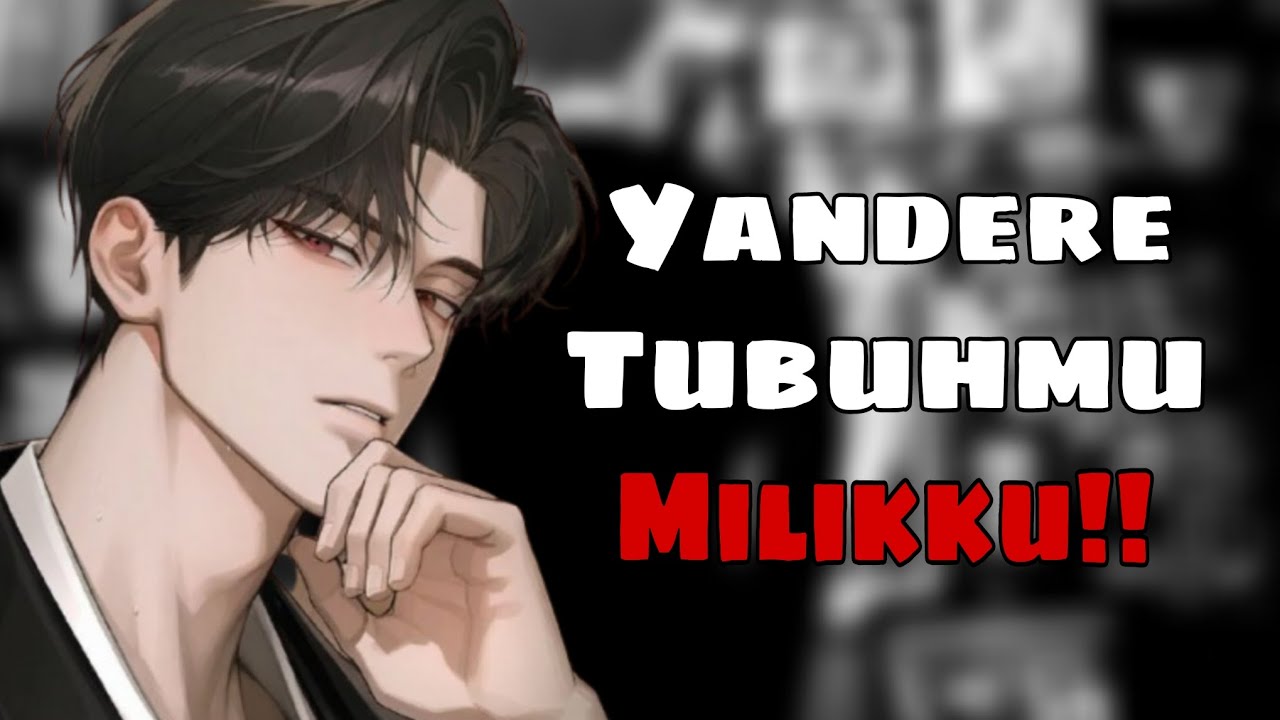 【ASMR】- Yandere CEO Yang Terobsesi Dengan Mu‼️