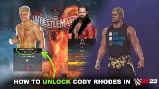 How to Unlock Cody Rhodes in WWE 2K22 by Cus7ate9 57,857 views 2 years ago 12 minutes, 4 seconds