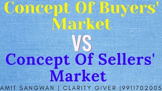 Concept Of Buyers Market Vs Sellers Market In Real Estate