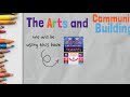 The Arts and Community Building - now open for registration