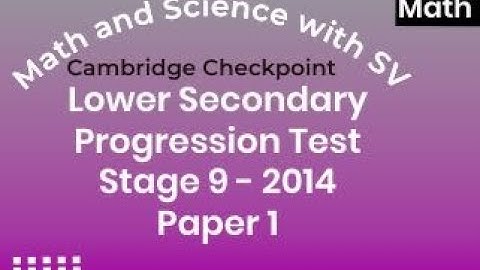 Stage 9 2014 Cambridge Lower Secondary Progression Test Math Paper 1