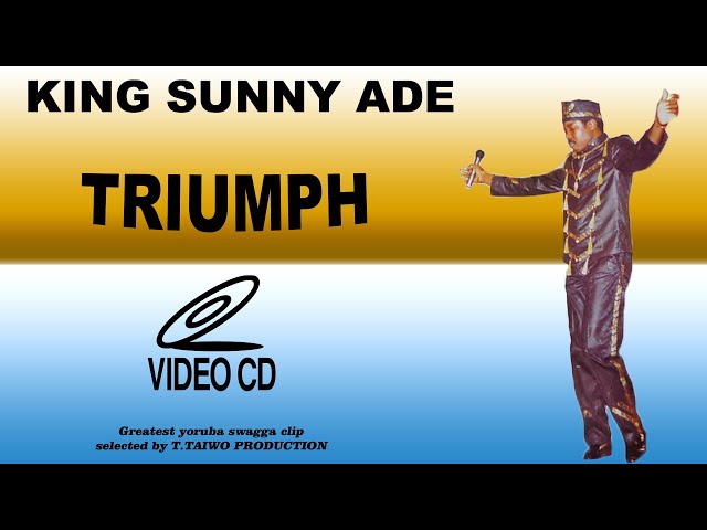 KING SUNNY ADE - TRIUMPH (FULL  VIDEOCLIP) class=