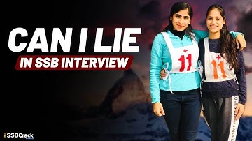 Can I lie In SSB Interview
