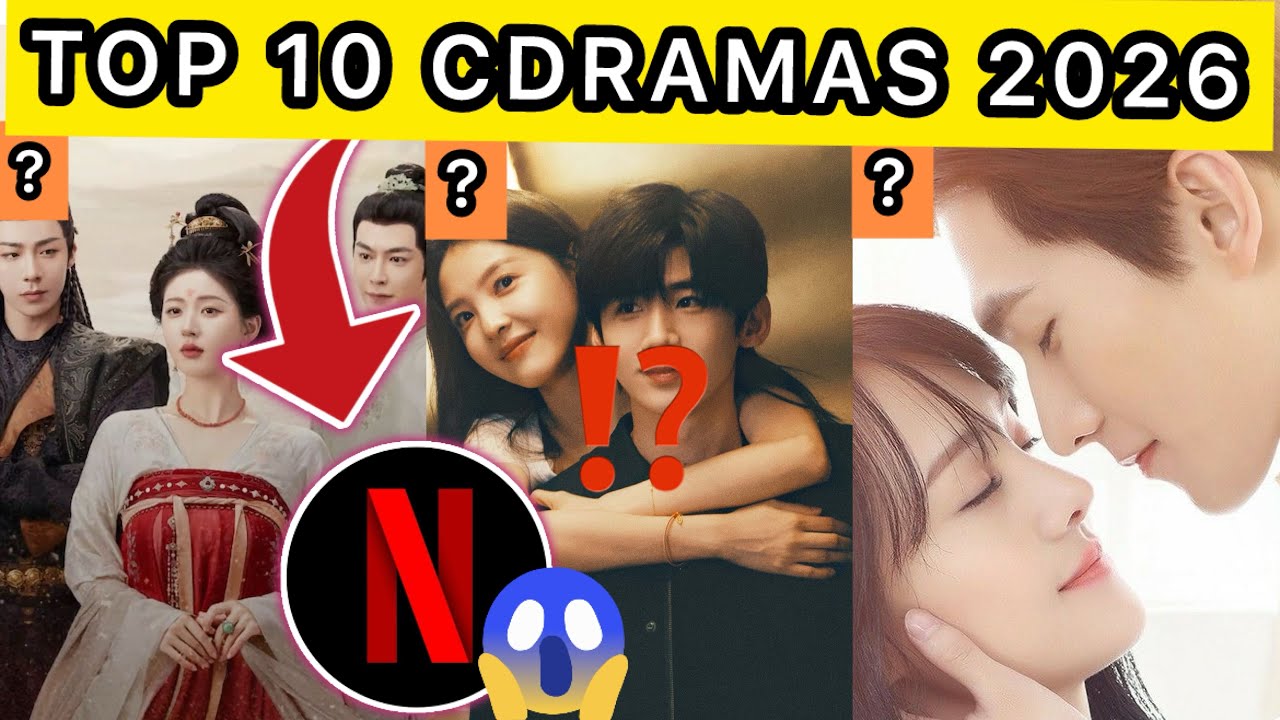 🔴TOP 10 CDRAMAS MAS POPULARES DE NETFLIX 2026!😱 - JADE CDRAMAS