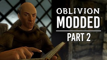 Oblivion Modded - Part 2 | The Amulet of Kings