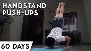 I Learned Handstand Push-Ups! (60 Day Progression)