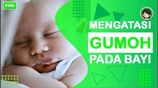 HOW TO OVERCOME GUMOH IN BABIES
