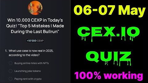 Cex.io Quiz Answers Today 06 & 07 May | Cex.io Daily Quiz | Cex io daily combo | Cex.io daily quiz |
